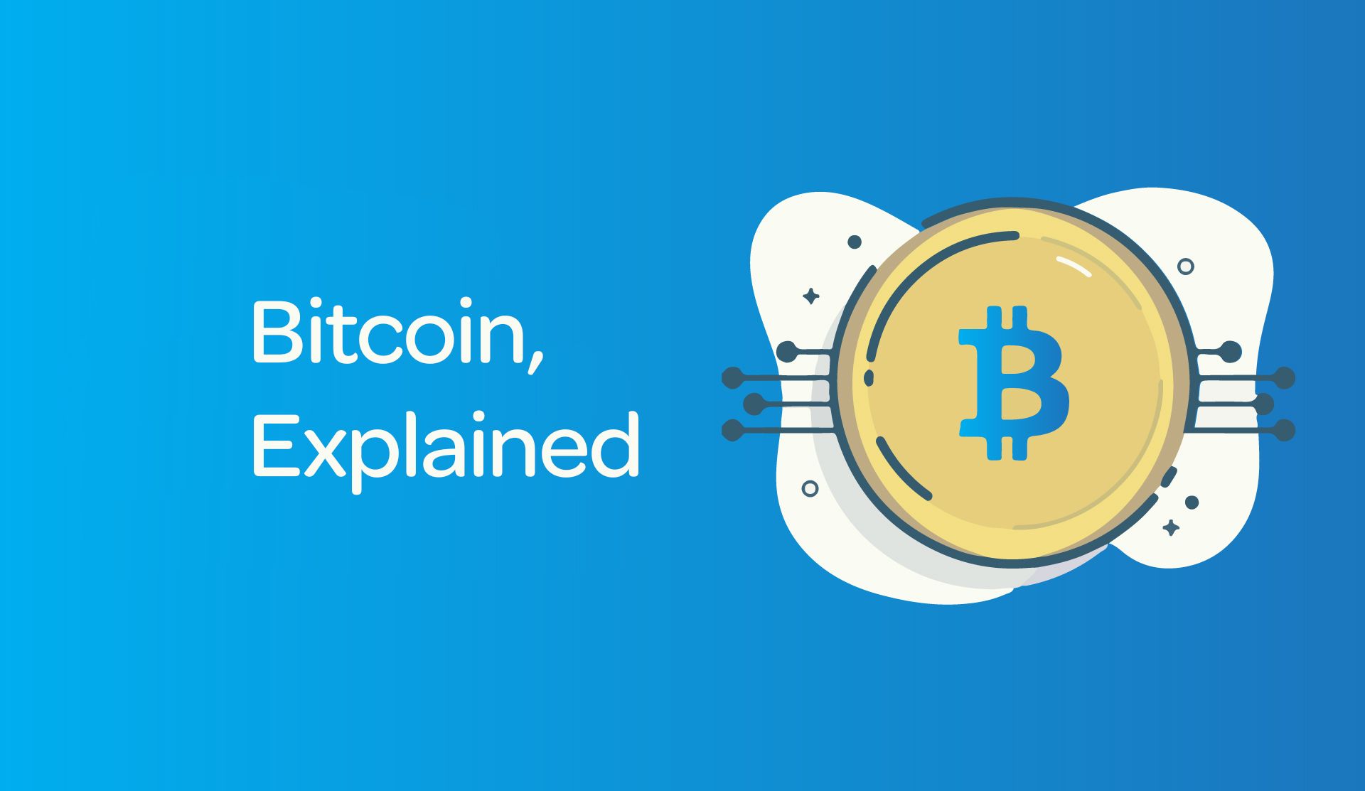 Bitcoin, Explained