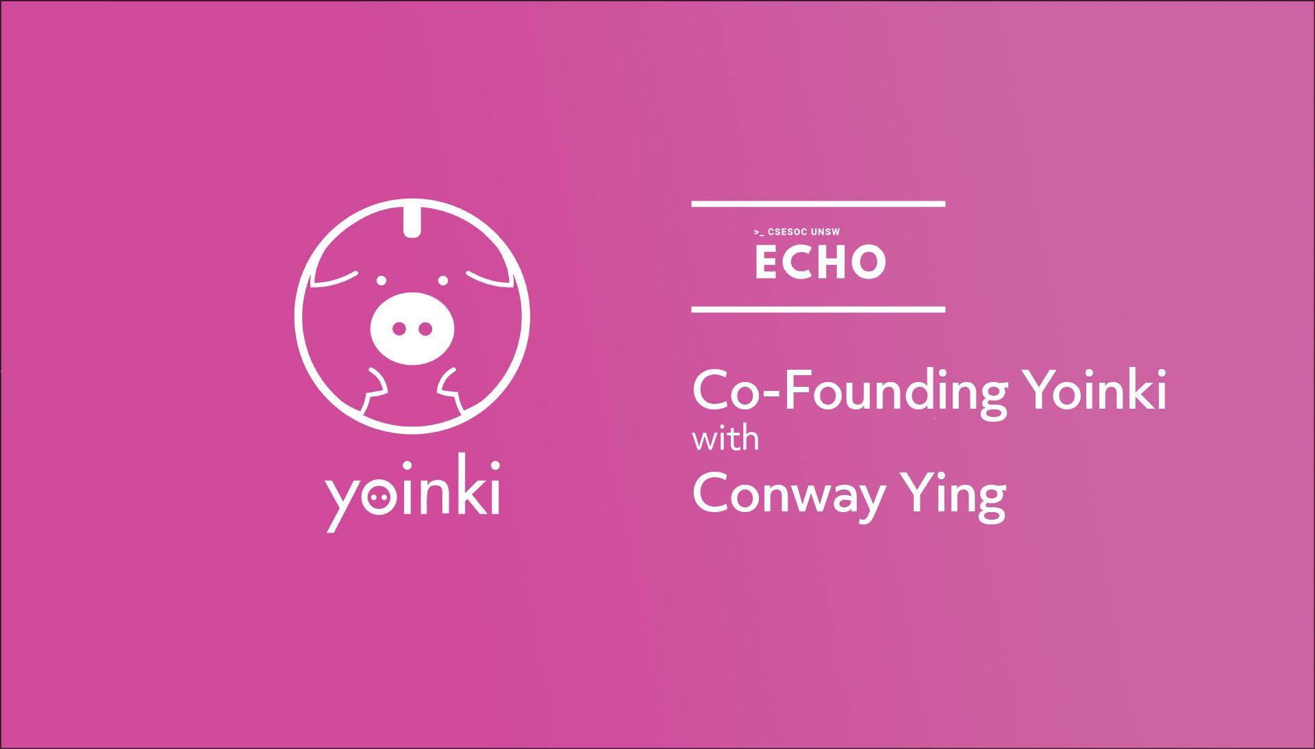 Co-founding Yoinki w/ Conway Ying