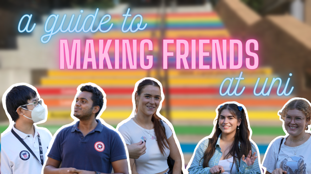 A Guide to Making Friends at UNSW