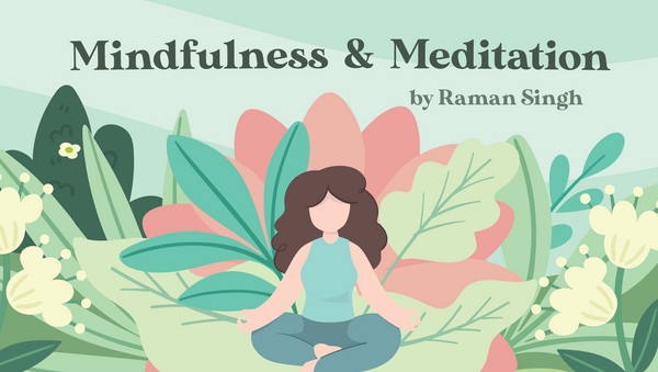 Mindfulness and Meditation